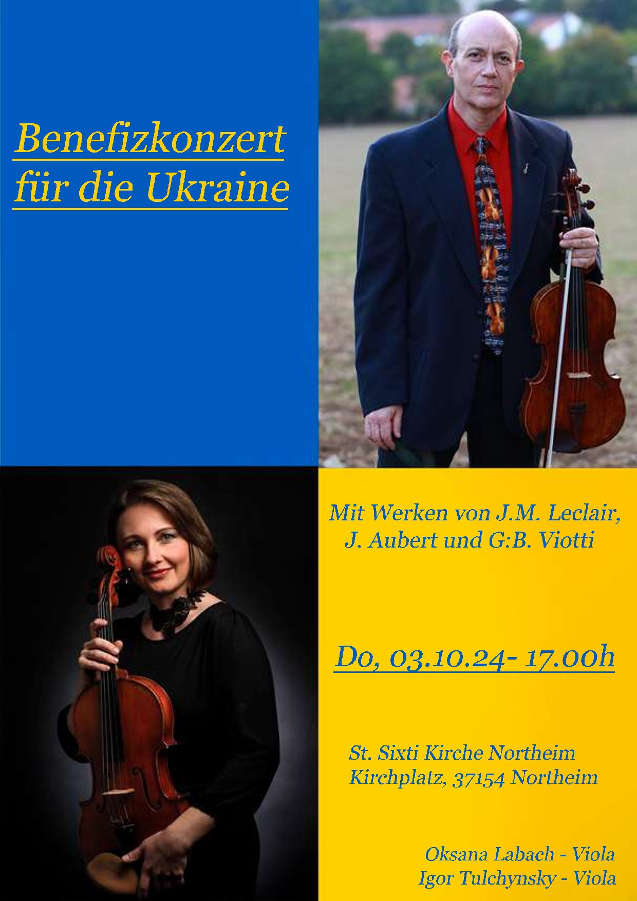 Konzertplakat. Der Text lautet: Benefizkonzert für die Ukraine mit Werken von J.M.Leclair, J. Aubert und G.B. Viotti. Do, 03.10.24 - 17.00h St.Sixti Kirche Northeim, Kirchplatz, 37154 Northeim. Oskana Labach - Viola Igor Tulchynsky - Viola